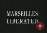 Image Libération de Marseille Marseille France, 1944, de la seconde 4 séquences d'archives historiques vidéo 65675020674