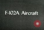 Image of F-102A United States USA, 1960, second 13 stock footage video 65675020950