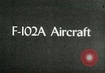 Image of F-102A United States USA, 1960, second 14 stock footage video 65675020950