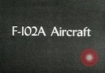 Image of F-102A United States USA, 1960, second 15 stock footage video 65675020950