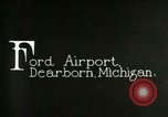 Image of Ford Airport Dearborn Michigan USA, 1928, second 19 stock footage video 65675021050