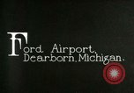 Image of Ford Airport Dearborn Michigan USA, 1928, second 21 stock footage video 65675021050