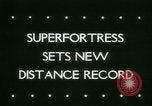 Image of B-29 Superfortress distance record Washington DC USA, 1945, second 32 stock footage video 65675021158
