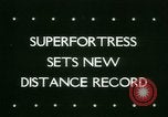 Image of B-29 Superfortress distance record Washington DC USA, 1945, second 35 stock footage video 65675021158