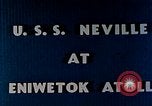 Image of Battle of Eniwetok Eniwetok Atoll Marshall Islands, 1944, second 3 stock footage video 65675021286