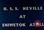 Image of Battle of Eniwetok Eniwetok Atoll Marshall Islands, 1944, second 6 stock footage video 65675021286