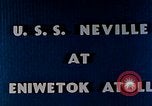 Image of Battle of Eniwetok Eniwetok Atoll Marshall Islands, 1944, second 7 stock footage video 65675021286