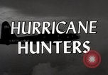 Image of hurricane hunting Miami Florida USA, 1955, second 10 stock footage video 65675022098