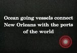Standbild Karte von New Orleans als World Port New Orleans Louisiana USA, 1929, aus Sekunde 39 historischem Filmmaterial Videoclip 65675022221