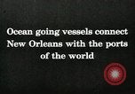 Standbild Karte von New Orleans als World Port New Orleans Louisiana USA, 1929, aus Sekunde 40 historischem Filmmaterial Videoclip 65675022221