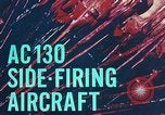 Standbild AC-130 Seite feuern Flugzeuge Vietnam, 1969, aus Sekunde 13 historischem Filmmaterial Videoclip 65675022225