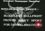 Immagine di La corrida Mont-De-Marsan Francia, 1933, secondo 8 filmato di repertorio 65675022452