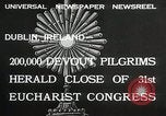 Immagine di Xxxi Congresso Eucaristico Dublino Irlanda, 1932, secondo 3 filmato di repertorio 65675023922