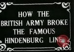 Standbild Schlacht von Hindenburg Line Frankreich, 1918, aus Sekunde 5 historischem Filmmaterial Videoclip 65675024091