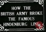 Standbild Schlacht von Hindenburg Line Frankreich, 1918, aus Sekunde 9 historischem Filmmaterial Videoclip 65675024091