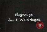 Standbild deutsche Flugzeuge von Ersten Weltkrieg Deutschland, 1918, aus Sekunde 4 historischem Filmmaterial Videoclip 65675024361