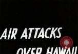 Image of air attack Hawaii USA, 1941, second 6 stock footage video 65675024814