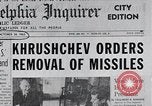 Image of Khrushchev Orders Removal of Missiles from Cuba Moscow Russia Soviet Union, 1962, second 15 stock footage video 65675025266