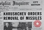 Image of Khrushchev Orders Removal of Missiles from Cuba Moscow Russia Soviet Union, 1962, second 17 stock footage video 65675025266
