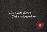 Image of Arapahoe Native American Indian Chief Tom White Horse Fort Browning Montana USA, 1930, second 6 stock footage video 65675025305