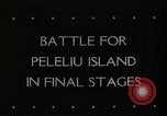 Image of Battle for Peleliu Peleliu Palau Islands, 1944, second 1 stock footage video 65675025365