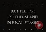 Image of Battle for Peleliu Peleliu Palau Islands, 1944, second 3 stock footage video 65675025365