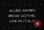 Image of Allied armies break Gothic line Italy, 1944, second 5 stock footage video 65675025366