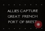 Image of Allies capture great French Port of Brest France, 1944, second 4 stock footage video 65675025367