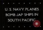 Image of US planes bomb Japanese ships South Pacific Ocean, 1944, second 31 stock footage video 65675025368