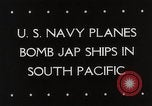Image of US planes bomb Japanese ships South Pacific Ocean, 1944, second 33 stock footage video 65675025368