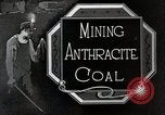 Image of Mining Anthracite Coal United States USA, 1922, second 16 stock footage video 65675025806