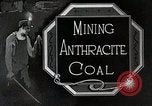 Image of Mining Anthracite Coal United States USA, 1922, second 20 stock footage video 65675025806