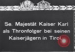 Image Kaiser Karl Tyrol Autriche, 1916, de la seconde 17 séquences d'archives historiques vidéo 65675025881