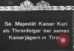 Image Kaiser Karl Tyrol Autriche, 1916, de la seconde 18 séquences d'archives historiques vidéo 65675025881