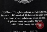 Image of Wright airplane flight in France Le Mans France, 1908, second 7 stock footage video 65675025926