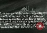 Image of Saint Sophia mosque Istanbul Turkey, 1922, second 10 stock footage video 65675025987