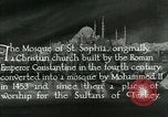 Image of Saint Sophia mosque Istanbul Turkey, 1922, second 13 stock footage video 65675025987