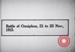Image of battle of Ctesiphon Iraq, 1915, second 3 stock footage video 65675026023