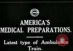 Image of U.S. Army Ambulance Train World War I United States USA, 1917, second 5 stock footage video 65675026062