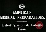 Image of U.S. Army Ambulance Train World War I United States USA, 1917, second 7 stock footage video 65675026062