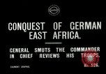Image of General Smuts preparing invasion of German East Africa Africa, 1916, second 6 stock footage video 65675026064