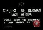 Image of General Smuts preparing invasion of German East Africa Africa, 1916, second 7 stock footage video 65675026064