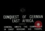 Image of General Smuts preparing invasion of German East Africa Africa, 1916, second 9 stock footage video 65675026064