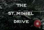 Image of Saint Mihiel Drive France, 1918, second 5 stock footage video 65675026352