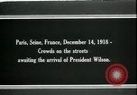 Standbild Woodrow Wilson Paris Frankreich, 1918, aus Sekunde 3 historischem Filmmaterial Videoclip 65675026931