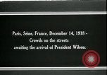 Standbild Woodrow Wilson Paris Frankreich, 1918, aus Sekunde 11 historischem Filmmaterial Videoclip 65675026931