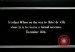 Image of Woodrow Wilson Paris France, 1918, second 10 stock footage video 65675026942