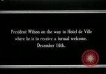 Image of Woodrow Wilson Paris France, 1918, second 11 stock footage video 65675026942