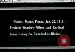 Image of Woodrow Wilson Reims France, 1919, second 1 stock footage video 65675026956