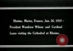 Image of Woodrow Wilson Reims France, 1919, second 12 stock footage video 65675026956